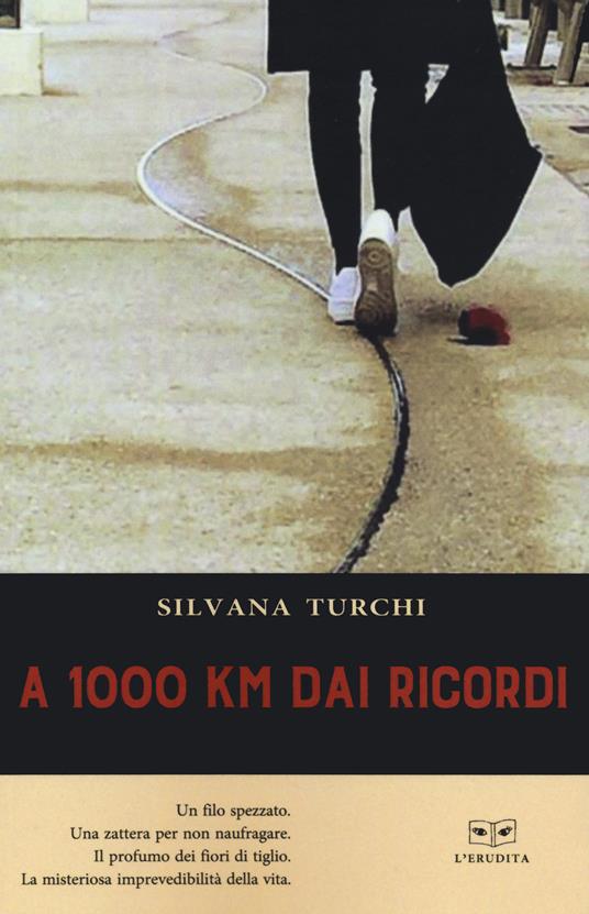 A 1000 km dai ricordi - Silvana Turchi - copertina