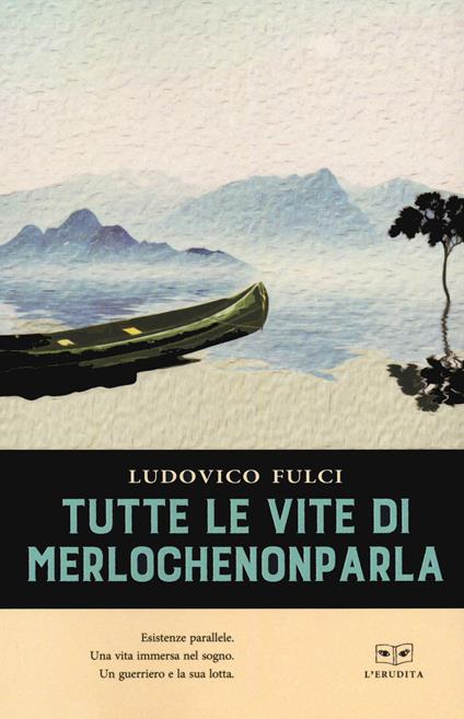 Tutte le vite di merlochenonparla - Ludovico Fulci - copertina