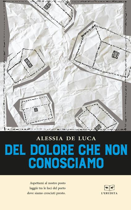 Del dolore che non conosciamo - Alessia De Luca - copertina