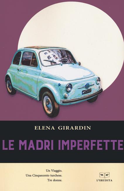 Le madri imperfette - Elena Girardin - copertina