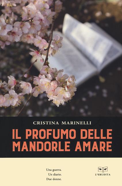 Il profumo delle mandorle amare - Cristina Marinelli - copertina