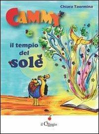 Cammy e il tempio del sole - Chiara Taormina - copertina