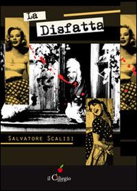 La disfatta - Salvatore Scalisi - copertina