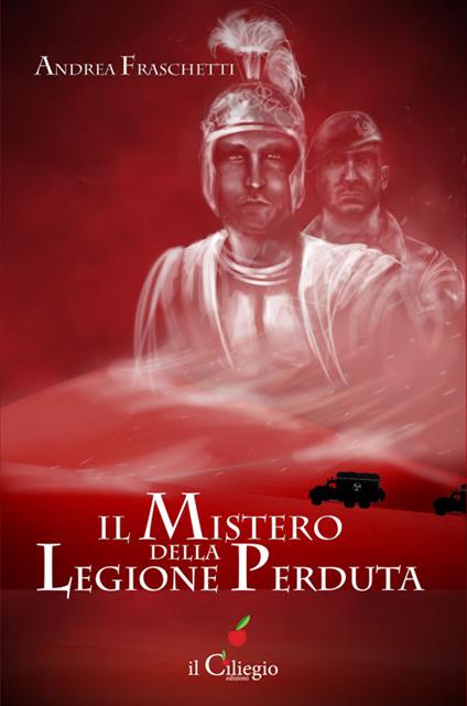 Il mistero della legione perduta - Andrea Fraschetti - copertina