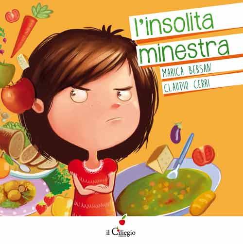 L'insolita minestra. Ediz. illustrata - Marica Bersan,Claudio Cerri - copertina