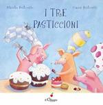 I tre pasticcioni. Ediz. illustrata