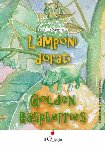 Lamponi dorati-Golden raspberries - Susanna Squellerio - copertina