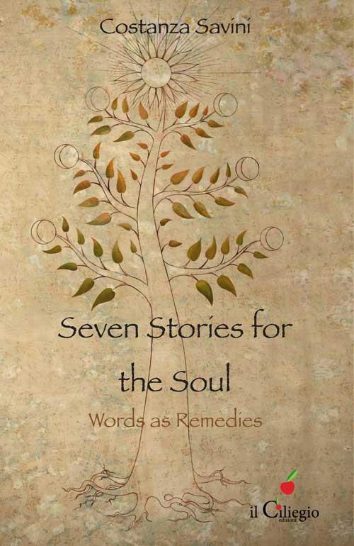 Seven stories for the soul. Words as remedies - Costanza Savini - copertina