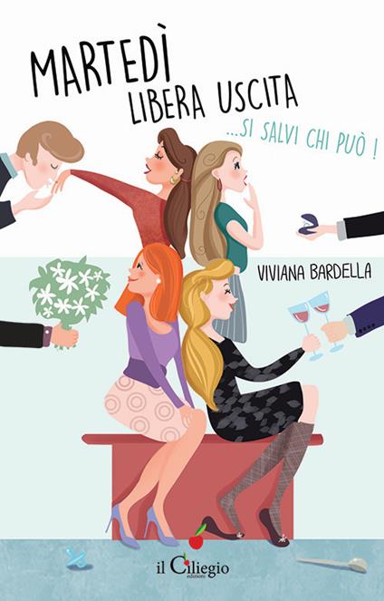 Martedì libera uscita... si salvi chi può! - Viviana Bardella - copertina