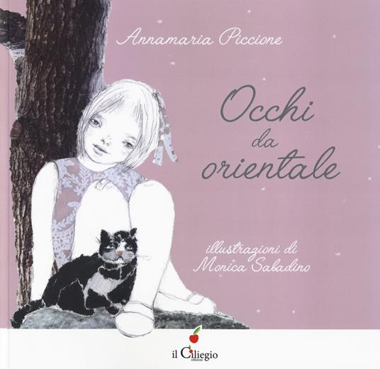 Occhi da orientale. Ediz. a colori - Annamaria Piccione - copertina