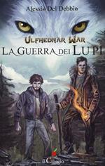 La guerra dei lupi. Ulfhednar war