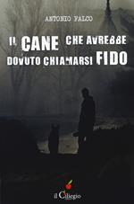 Il cane che avrebbe dovuto chiamarsi Fido