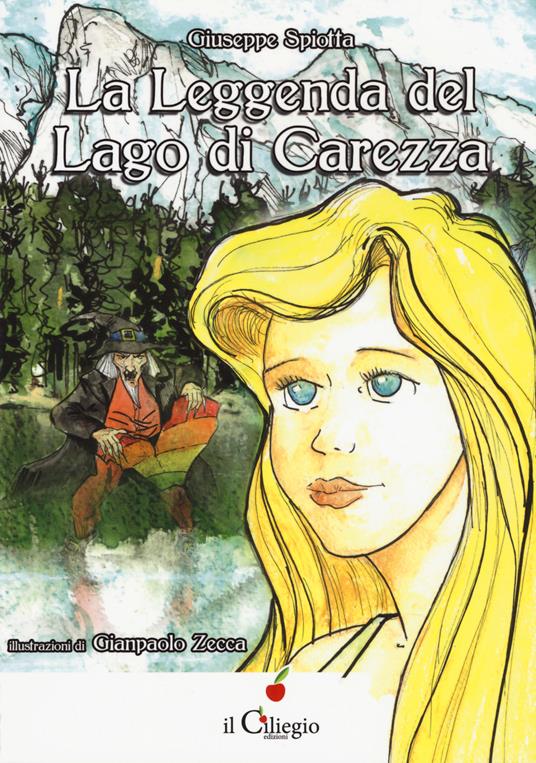 La leggenda del Lago di Carezza - Giuseppe Spiotta - copertina