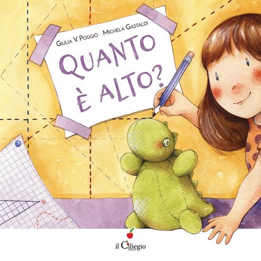 Quanto è alto? Ediz. a colori - Giulia Poggio - copertina