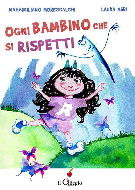 Ogni bambino che si rispetti - Massimiliano Morescalchi - copertina