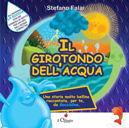 Il girotondo dell'acqua. Ediz. a colori - Stefano Falai - copertina