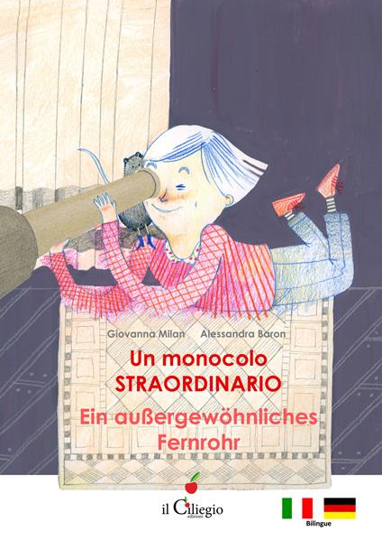 Un monocolo straordinario-Ein Aussergewöhnliches Fernrohr - Giovanna Milan - copertina