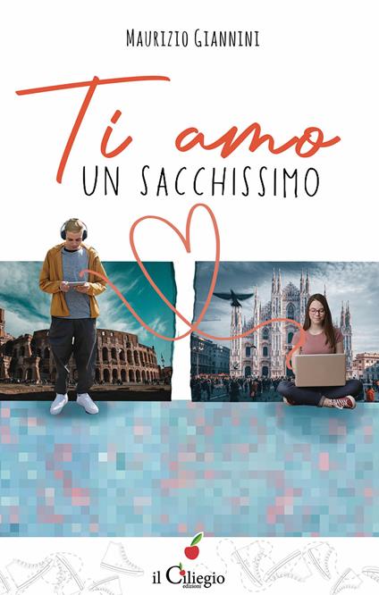 Ti amo un sacchissimo - Maurizio Giannini - copertina