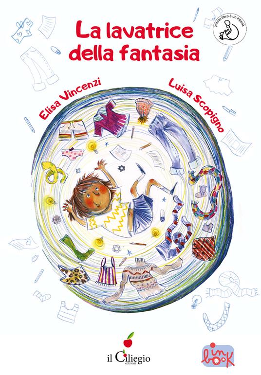 La lavatrice della fantasia. InBook. Ediz. a colori - Elisa Vincenzi - copertina