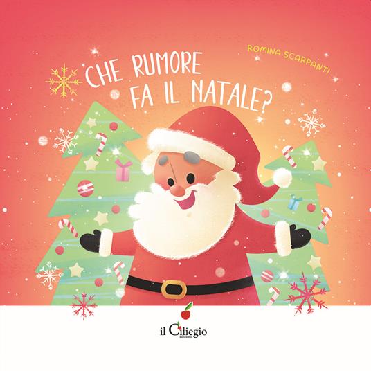 Che rumore fa il Natale? Ediz. a colori - Romina Scarpanti - copertina