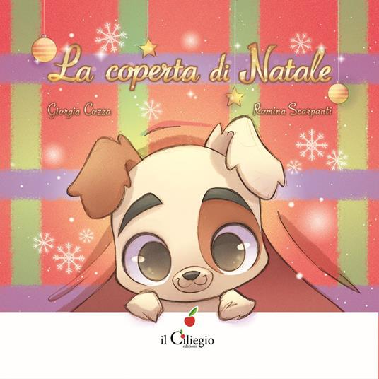 La coperta di Natale. Ediz. a colori - Giorgia Cozza - Libro - Il Ciliegio  - Dai 3 ai 6 anni | IBS