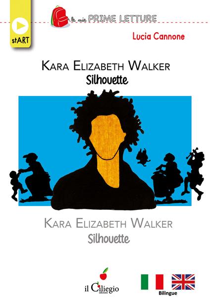 Kara Elizabeth Walker. Silhouette. Ediz. italiana e inglese - Lucia Cannone - copertina