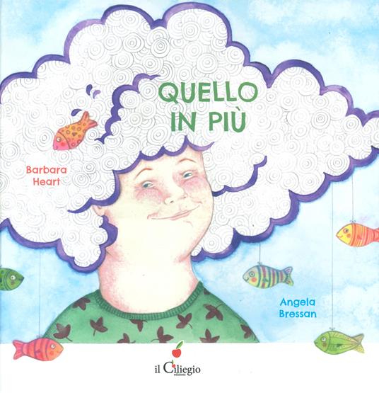 Quello in più. Ediz. a colori - Barbara Heart - copertina