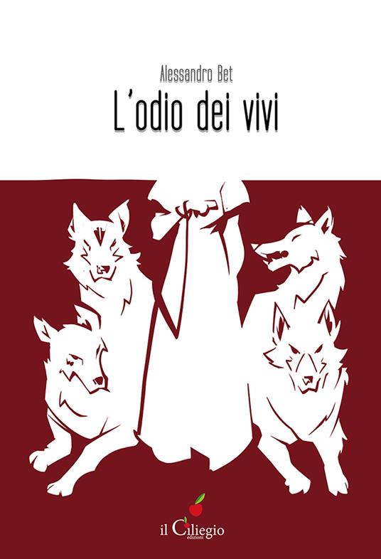 L'odio dei vivi - Alessandro Bet - copertina