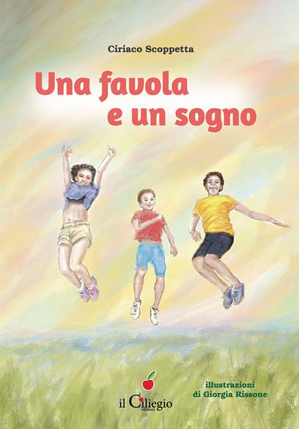 Una favola e un sogno - Ciriaco Scoppetta - copertina