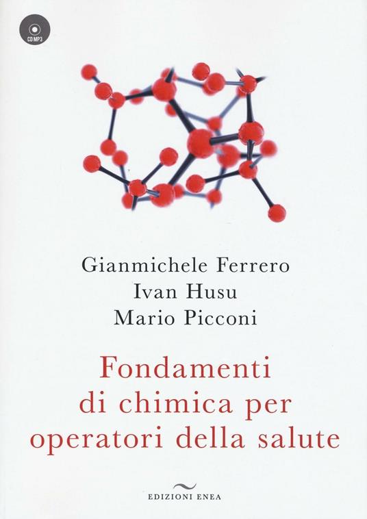 Fondamenti di chimica per operatori della salute. Con CD Audio - Gianmichele Ferrero,Ivan Husu,Mario Picconi - copertina