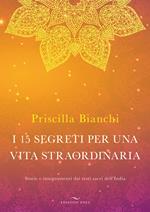 I 15 segreti per una vita straordinaria. Storie e insegnamenti dai testi sacri dell'India. Con DVD Audio