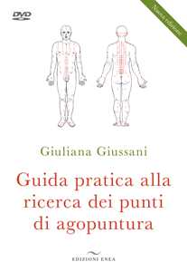 Image of Guida pratica alla ricerca dei punti di agopuntura. Nuova ediz. Con DVD video