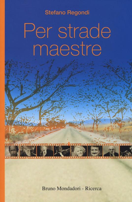 Per strade maestre - Stefano Regondi - copertina