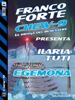 Egemona. Chew-9