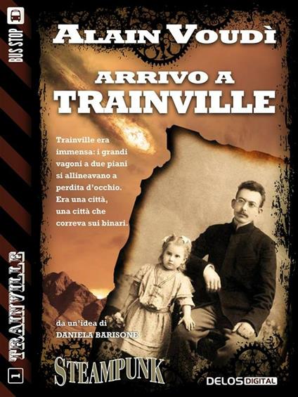 Arrivo a Trainville - Alain Voudì - ebook