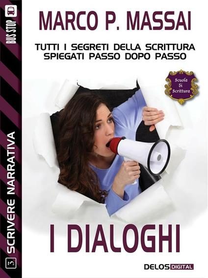 I dialoghi. Scrivere narrativa. Vol. 3 - Marco P. Massai - ebook