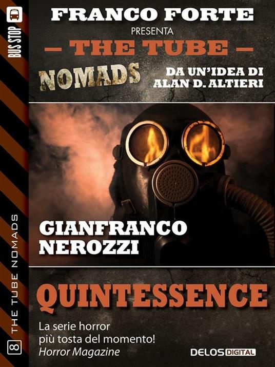 Quintessence. The tube. Nomads - Gianfranco Nerozzi - ebook