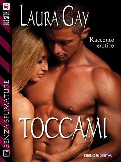 Toccami - Laura Gay - ebook