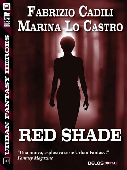 Red Shade - Fabrizio Cadili,Marina Lo Castro - ebook