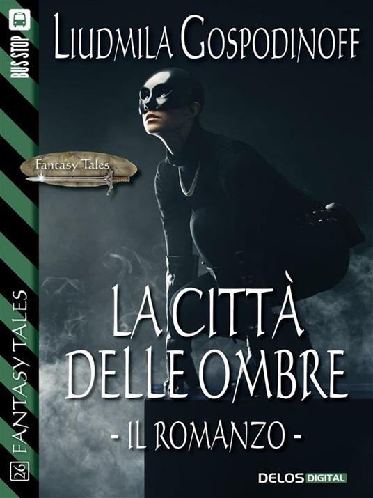 La città delle ombre - Liudmila Gospodinoff - ebook