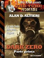 Dark Zero. The tube. Nomads. Vol. 1