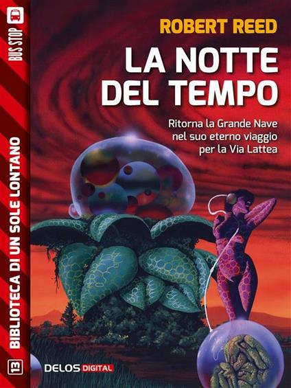 La notte del tempo - Robert Reed - ebook