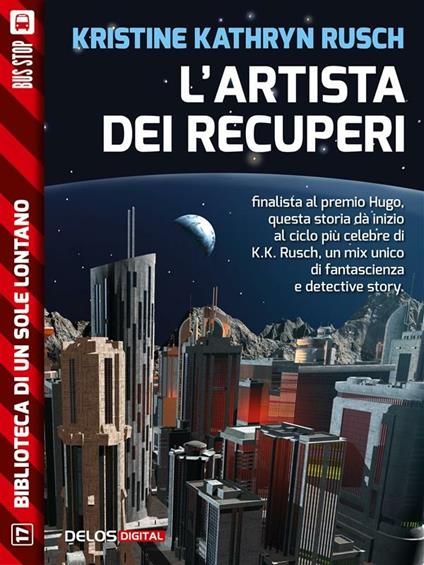 L' artista dei recuperi - Kristine Kathryn Rusch - ebook