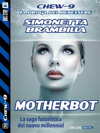 Motherbot. Chew-9 - Simonetta Brambilla - ebook