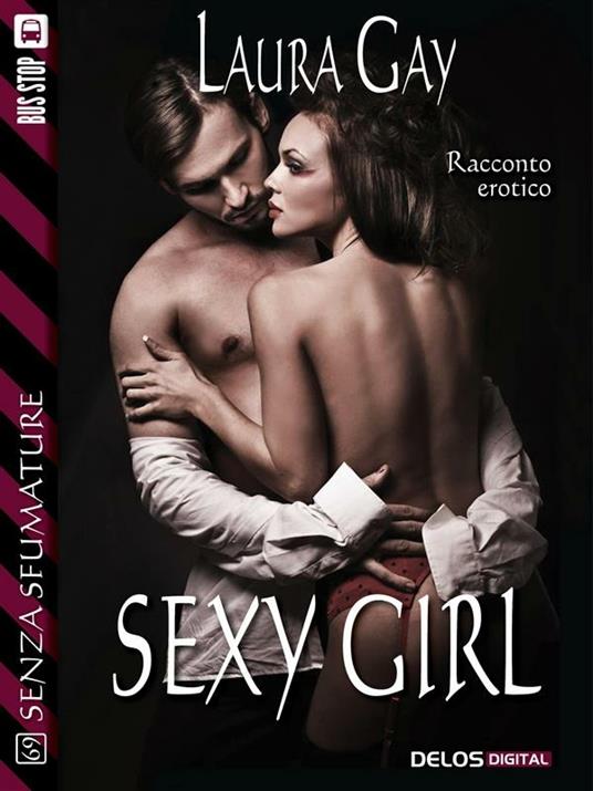 Sexy girl - Laura Gay - ebook