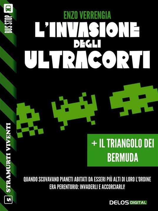 L'invasione degli ultracorti-Il triangolo dei bermuda - Enzo Verrengia - ebook