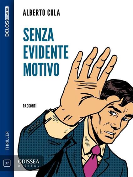 Senza evidente motivo - Alberto Cola - ebook