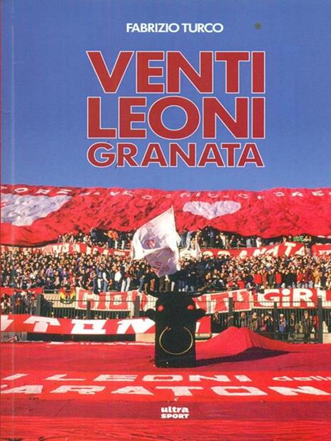 Venti leoni granata. Il Toro tremendista degli anni Settanta e Ottanta - Fabrizio Turco - 5