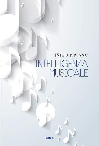 Intelligenza musicale - Íñigo Pirfano,David Santoro - ebook