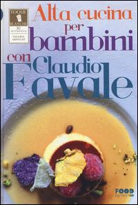 Alta cucina per bambini con Claudio Favale - copertina